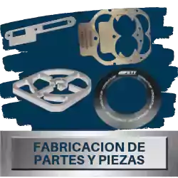 Fabricación de partes y piezas